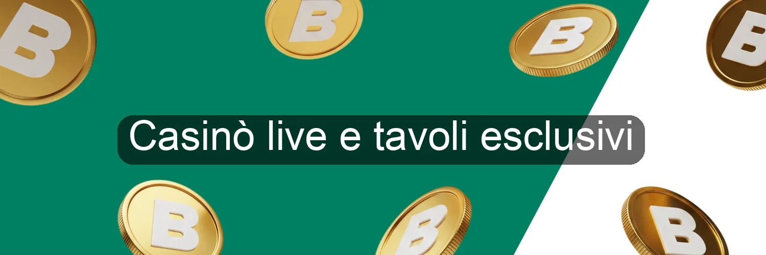 Casinò live e tavoli esclusivi