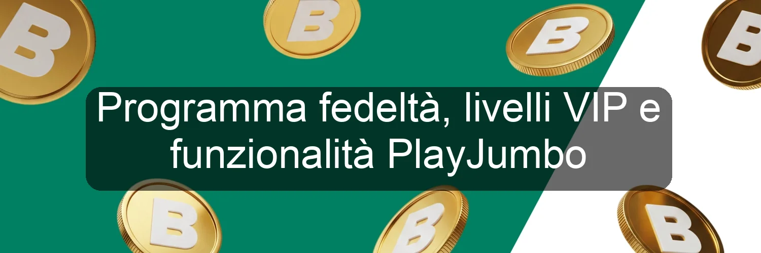 Programma fedeltà, livelli VIP e funzionalità PlayJumbo